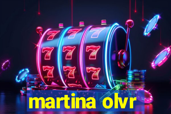 martina olvr